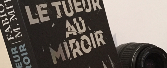 Le tueur au miroir - Fabio M. MITCHELLI